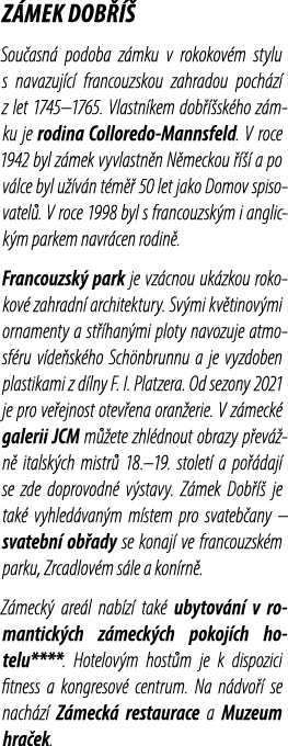 Z MEK DOB   Sou asn  podoba z mku v rokokov m stylu s navazuj c  francouzskou zahradou poch z  z let 1745–1765. Vlas...