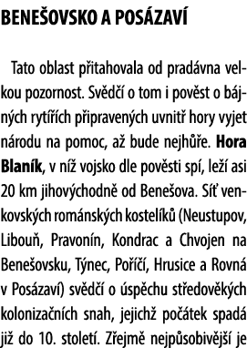 BENE OVSKO A POS ZAV Tato oblast p itahovala od prad vna velkou pozornost. Sv d   o tom i pov st o b jn ch ryt   ch ...