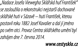 „Nadace Josefa Viewegha Skl sk  hu  Franti ek“ se zaslou ila o rekonstrukci nejstar   dochovan  skl  sk  huti v S za...