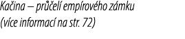 Ka ina – pr el  emp rov ho z mku (v ce informac  na str. 72)