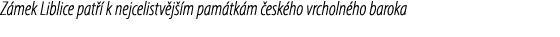 Z mek Liblice pat  k nejcelistv j  m pam tk m  esk ho vrcholn ho baroka