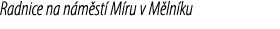 Radnice na n m st M ru v M ln ku