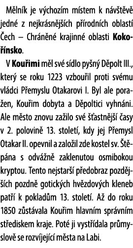 M ln k je v choz m m stem k n v t v jedn  z nejkr sn j  ch p  rodn ch oblast   ech – Chr n n  krajinn  oblasti Koko ...