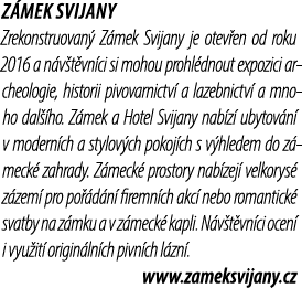 Z mek Svijany Zrekonstruovan Z mek Svijany je otev en od roku 2016 a n v t vn ci si mohou prohl dnout expozici arche...