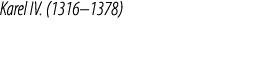 Karel IV. (1316–1378)