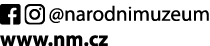 ￼ @narodnimuzeum www.nm.cz