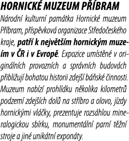 Hornick muzeum P  bram N rodn  kulturn  pam tka Hornick  muzeum P  bram, p  sp vkov  organizace St edo esk ho kraje,...