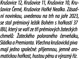 Kru ovice 12, Kru ovice 11, Kru ovice 10, Kru ovice ern , Kru ovice Ho k  Nealko. Z sadn  novinkou, uvedenou na trh ...