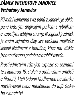Z MEK VRCHOTOVY JANOVICE Vrchotovy Janovice P vodn kamenn  tvrz p n  z Janovic je obklopena kr sn m anglick m parkem...