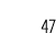 47