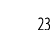 23