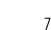 7